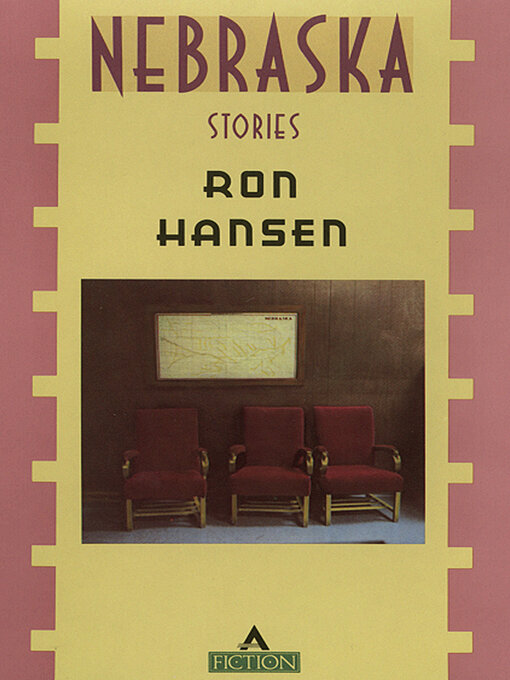 Title details for Nebraska by Ron Hansen - Wait list